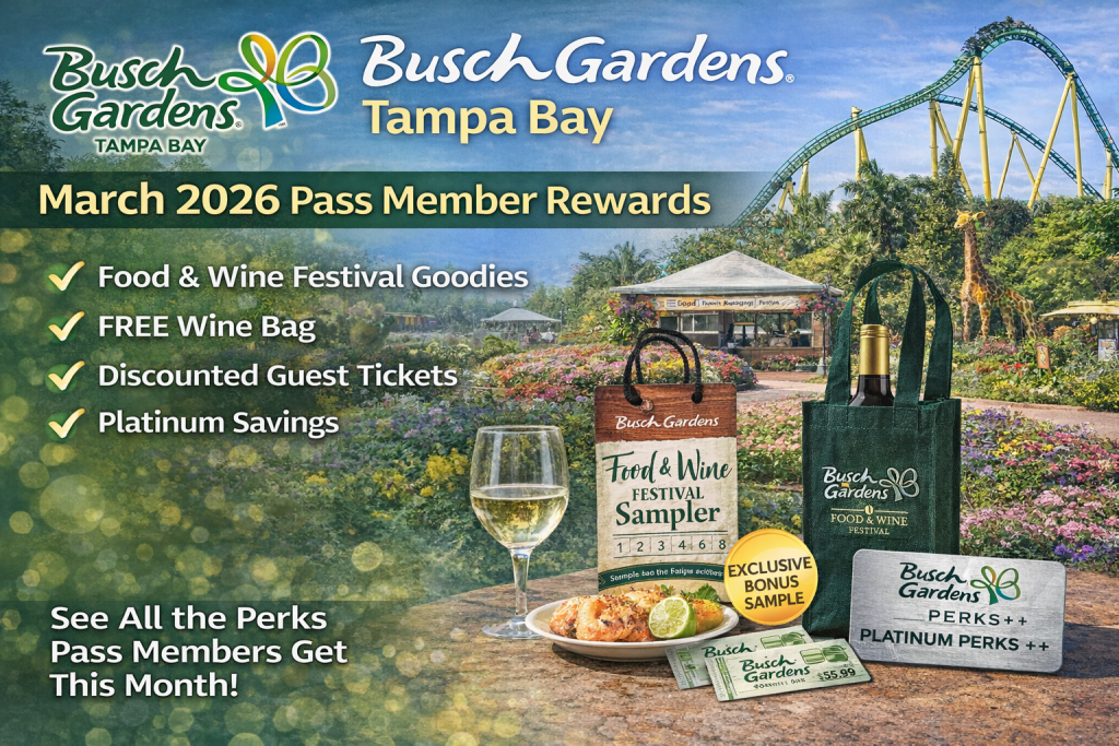 Promotional image for Busch Gardens Tampa Bay featuring March 2026 Pass Member Rewards, including benefits like Food & Wine Festival goodies, a free wine bag, discounted guest tickets, and platinum savings. Background shows a scenic garden and a roller coaster.