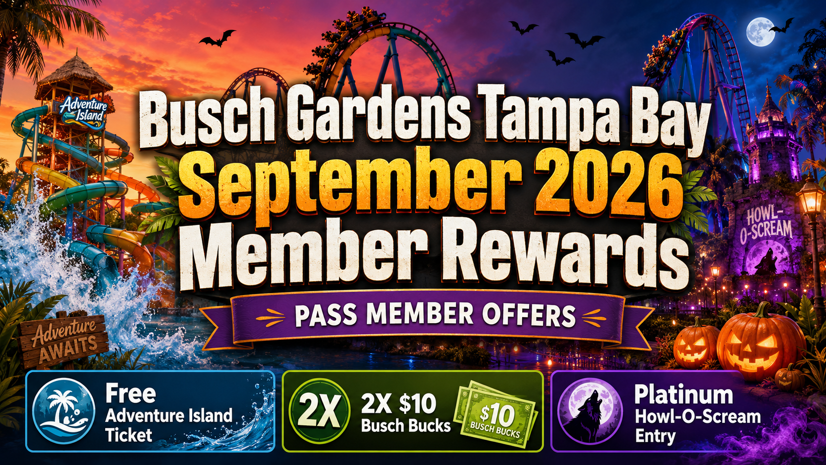 Busch Gardens Tampa Bay September 2026 Pass Member Rewards: Free Adventure Island Ticket, Busch Bucks & Howl-O-Scream