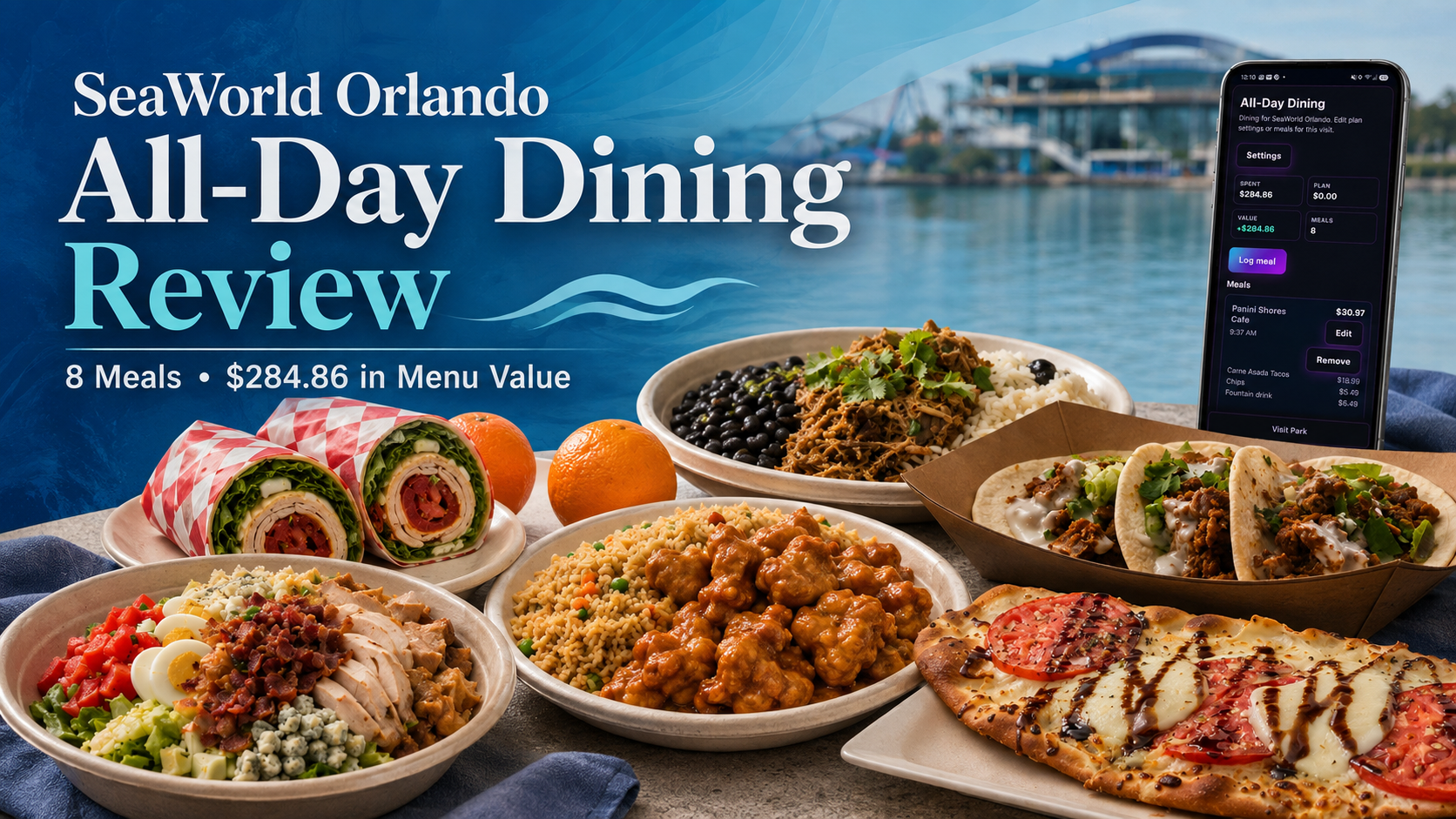SeaWorld Orlando All-Day Dining Review: 8 Meals and $284.86 in Food